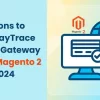 paytrace-payment-gateway-for-your-magento-2-store