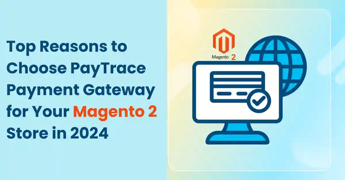 paytrace-payment-gateway-for-your-magento-2-store