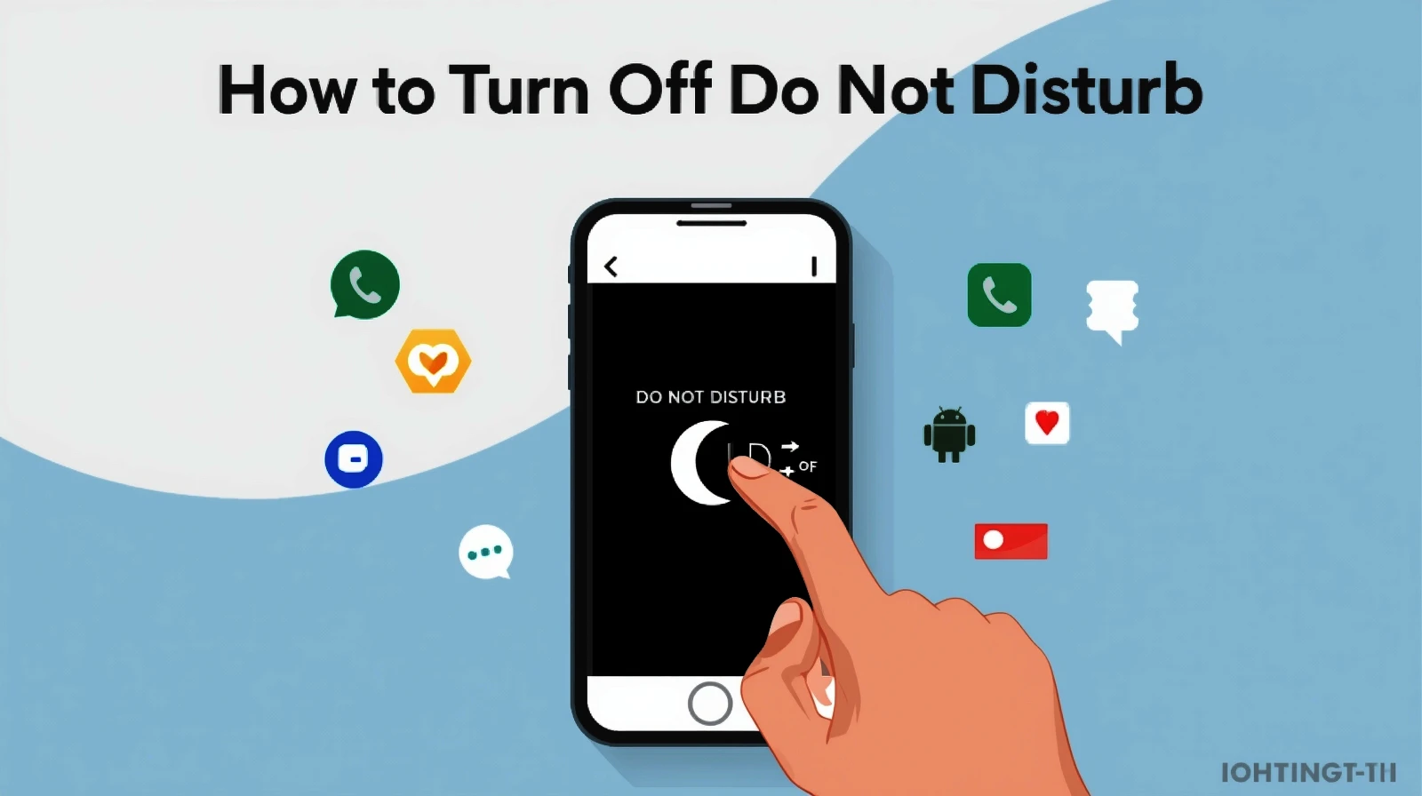 How To Turn Off Do Not Disturb- Guide For All Users